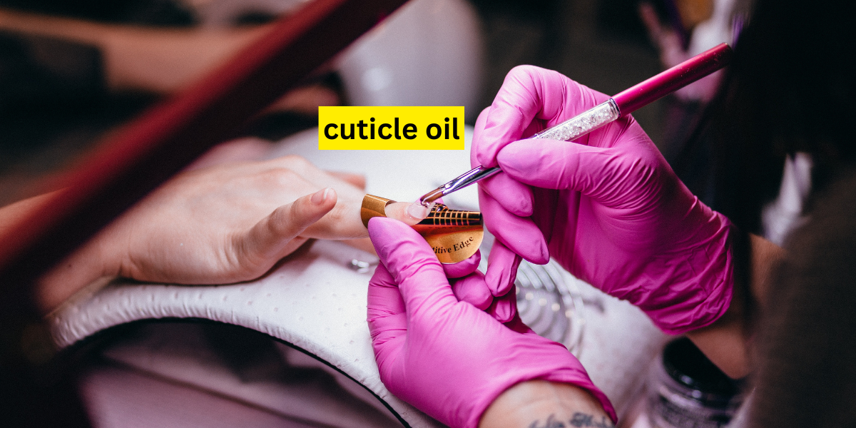 cuticle oil